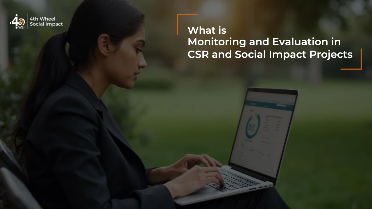 Monitoring and evaluation in CSR and Social impact projects